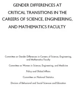 Gender Differences at Critical Transitions in the Careers of Science, Engineering, and Mathematics Faculty