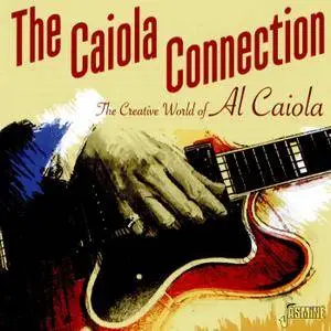 Al Caiola - The Caiola Connection: The Creative World Of Al Caiola (2016)