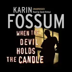 Karin Fossum - When the Devil Holds the Candle