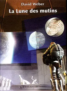 David Weber - La Lune des mutins