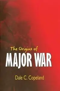 The Origins of Major War (Cornell Studies in Security Affairs)