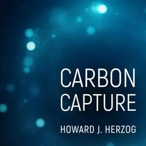 «Carbon Capture» by Howard J. Herzog