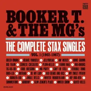 Booker T. & The M.G.'s - The Complete Stax Singles, Vol. 1: 1962-1967 (2019)