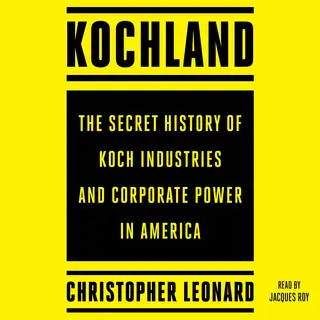the secret history of koch industries