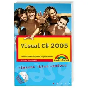 Visual C# 2005 - Mit einfachen Beispielen programmieren