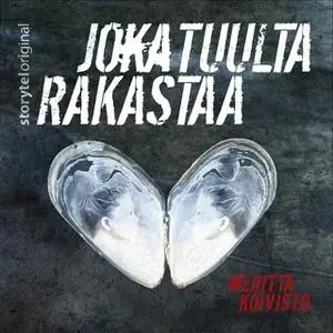 «Joka tuulta rakastaa K1O3» by Meritta Koivisto
