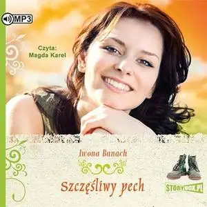 «Szczęśliwy pech» by Iwona Banach