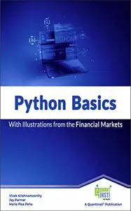 PYTHON BASICS: WITH ILLUSTRATIONS FROM THE FINANCIAL MARKETS