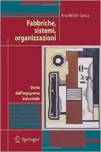 Fabbriche, sistemi, organizzazioni