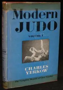 Modern Judo. Volume I: Basic Technique (Repost)