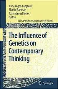 The Influence of Genetics on Contemporary Thinking (Repost)