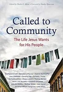 Called to Community: The Life Jesus Wants for His People