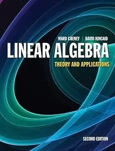 Linear Algebra: Theory and Applications: Theory and Applications  Ed 2