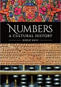 Numbers: A Cultural History