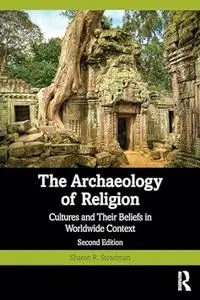 The Archaeology of Religion (2nd Edition)