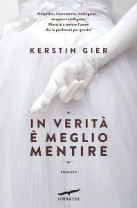 Kerstin Gier - In verità è meglio mentire [Repost]