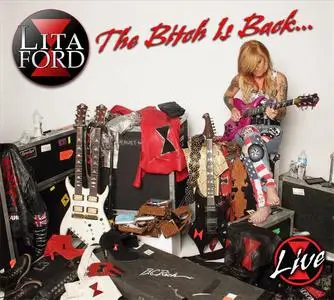 Lita Ford - The Bitch Is Back... Live (2013) {Steamhammer}