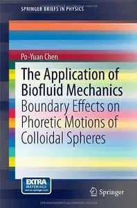 The Application of Biofluid Mechanics: Boundary Effects on Phoretic Motions of Colloidal Spheres (Repost)