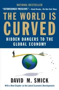 The World Is Curved: Hidden Dangers to the Global Economy