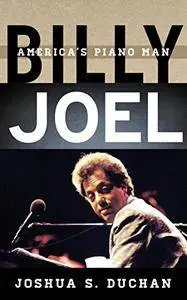 Billy Joel: America's Piano Man