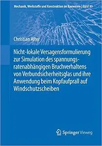 Nicht-lokale Versagensformulierung zur Simulation des spannungsratenabhängigen Bruchverhaltens...