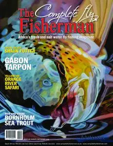 The Complete Fly Fisherman - August/September 2019