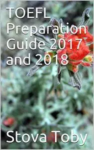 TOEFL Preparation Guide 2017 and 2018