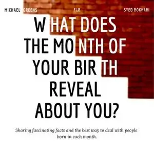 What Does The Month Of Your Birth Reveal About You [Audiobook]