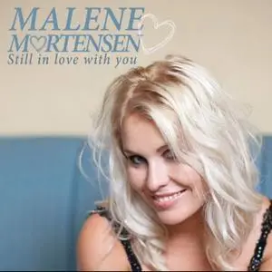 Malene Mortensen - Still in Love with You (2012)