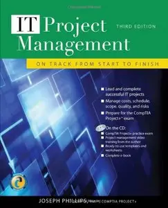 IT Project Management: On Track from Start to Finish (CD with ebook + additional materials) (Repost)