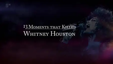 Ch5. - 13 Moments That Killed Whitney Houston (2019)