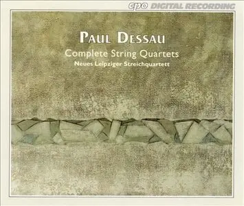 Paul Dessau - Complete String Quartets (Neues Leipziger Streichquartett)