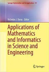 Applications of Mathematics and Informatics in Science and Engineering (Repost)