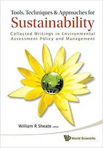 Tools, Techniques and Approaches for Sustainability (Repost)
