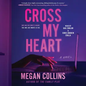 Cross My Heart: A Novel [Audiobook]