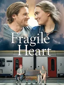 Fragile Heart (The Movie) (2022)