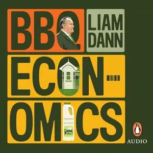 BBQ Economics: How Money Works and Why It Matters