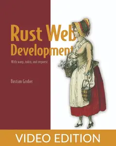 Rust Web Development, Video Edition