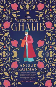 The Essential Ghalib