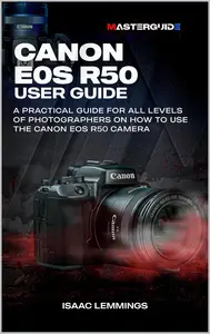 CANON EOS R50 USER GUIDE