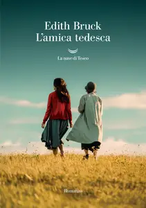 L'amica tedesca - Edith Bruck