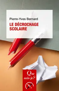 Le Décrochage scolaire 6e édition - Pierre-Yves Bernard