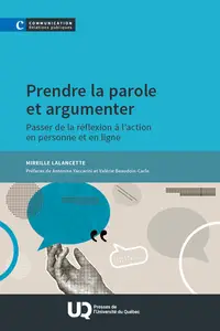 Prendre la parole et argumenter - Mireille Lalancette