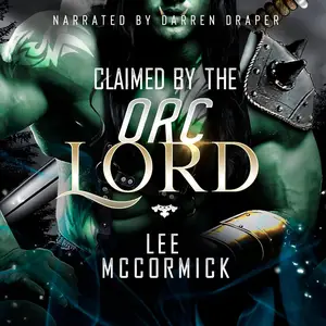 Claimed by the Orc Lord: Orc Mate Selection