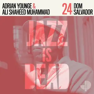 Dom Salvador, Adrian Younge & Ali Shaheed Muhammad - Dom Salvador JID024 (2025)