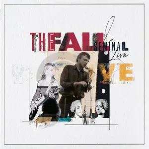 The Fall - Seminal Live (2025 Remaster) (1988/2025) [Official Digital Download 24/96]