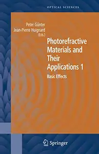 Photorefractive Materials and Their Applications 1: Basic Effects (Repost)