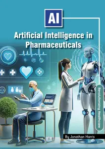 Artificial Intelligence in Pharmaceuticals: Revolutionizing Healthcare