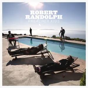 Robert Randolph - Preacher Kids (2025) [Official Digital Download 24/96]