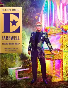 Farewell Yellow Brick Road: Memories of My Life on Tour